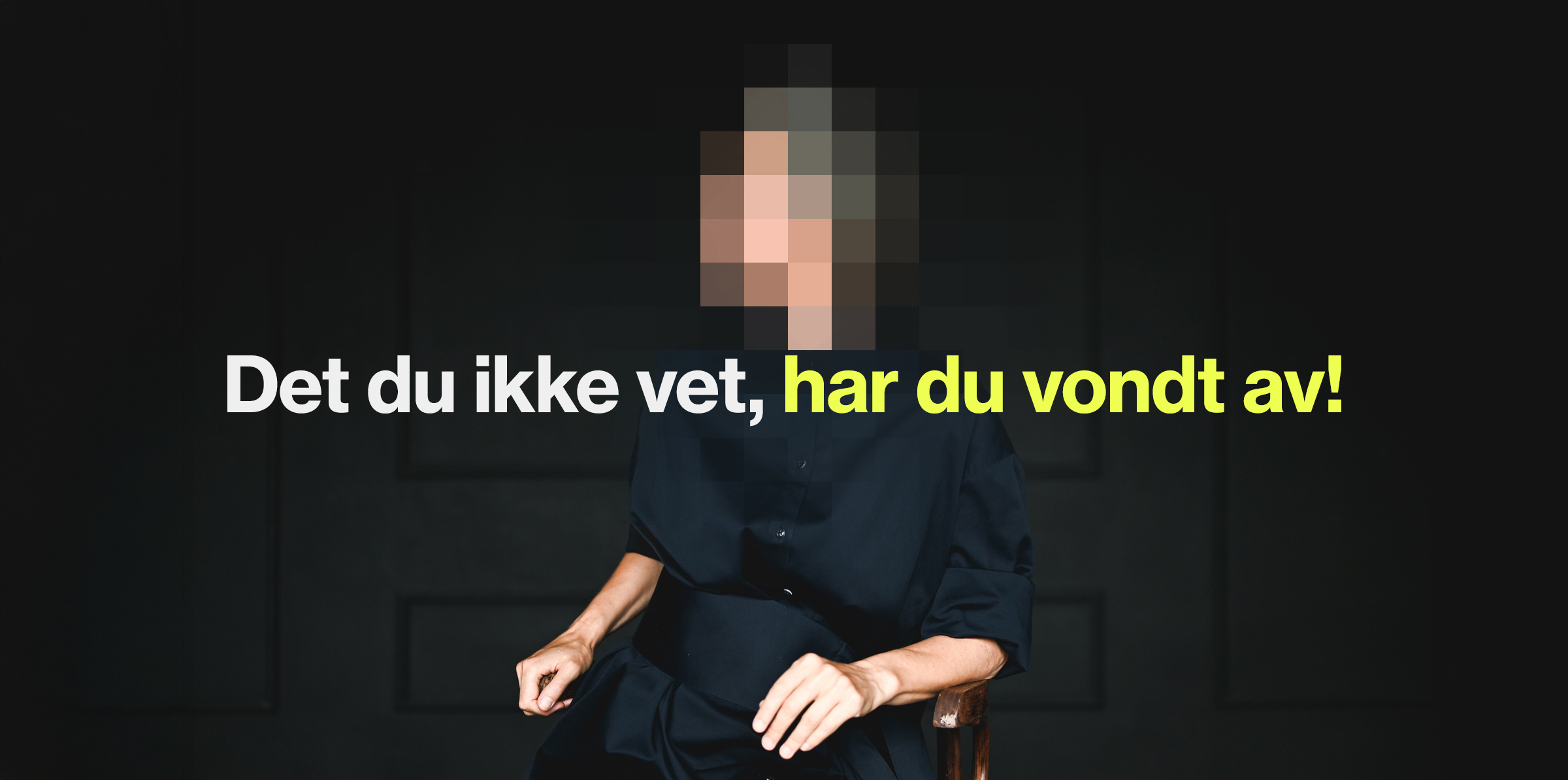Det du ikke vet